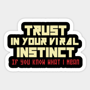 Viral Instinct Sticker
